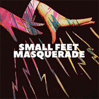 Small Feet - Masquerade (Single)