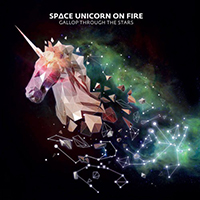 Space Unicorn On Fire - Gallop Through the Stars