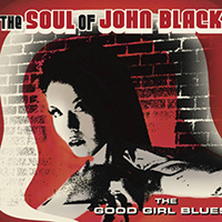 Soul of John Black - The God Girl Blues