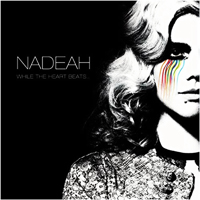Nadeah - While The Heart Beats