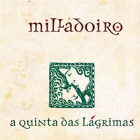 Milladoiro - A Quinta Das Lagrimas
