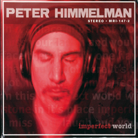 Himmelman, Peter - Imperfect World