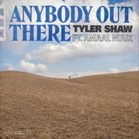 Tyler Shaw - Anybody Out There (Single) (with Amaal)