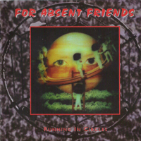 For Absent Friends - Running In Circles