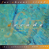 For Absent Friends - Decade (CD 1)