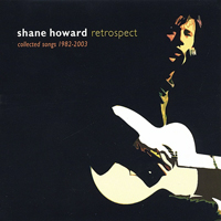 Howard, Shane (AUS) - Retrospect - Collected Songs 1982-2003 (CD 2)