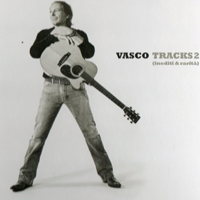 Vasco Rossi - Tracks 2 (Inediti & Rarita)