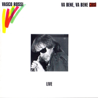 Vasco Rossi - Va bene, va bene cos