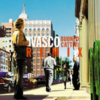 Vasco Rossi - Buoni o cattivi Remix [EP]