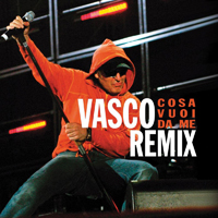 Vasco Rossi - Cosa vuoi da me Remix [Single]