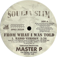 Soulja Slim - From What I Was Told (12'' Promo Single)