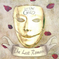 Live Like Glass - The Last Romance