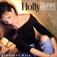 Dunn, Holly - Milestone (Greatest Hits)