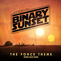 Quixotic - Binary Sunset (The Force Theme From Star Wars) (Single)