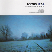 Harold Budd - Myths 3, La Nouvelle Serenite (feat. Jon Hassell, Harold Budd & Gavin Bryars)