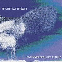 Cassettes On Tape - Murmuration (EP)