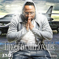 Millionaire, Yo - Life Of Da Millionaire (Mixtape)