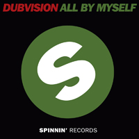 DubVision - All By Myself [Single]