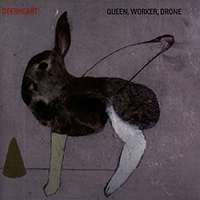 Deerheart - Queen, Worker, Drone