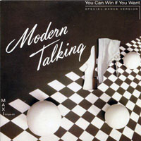 Modern Talking - You Can Win If You Want (Single)