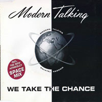 Modern Talking - We Take The Chance (Single)