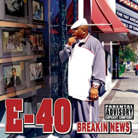 E-40 - Breakin' News