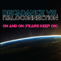 Italoconnection - On And On (Fears Keep On) [Remises]