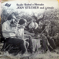 Jody Stecher - Snake Baked a Hoecake (LP)