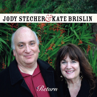 Jody Stecher - Jody Stecher & Kate Brislin - Return