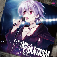 Phantasm (FES CV. Sakakibara Yui) - Phantasm The Best