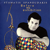 Spanoudakis, Stamatis - Before The Exhibition