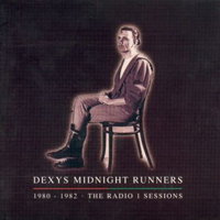 Dexys Midnight Runners - 1980-1982  The Radio 1 Sessions