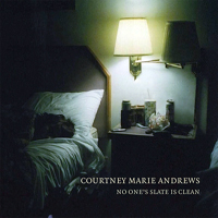 Andrews, Courtney Marie - No One's Slate Is Clean