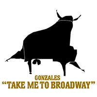Gonzales (CAN) - Take Me To Broadway (Maxi-Single)