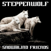 Steppenwolf - Snowblind Friends - New Haven, Connecticut, USA (1981.07.01) (CD 1)