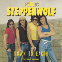 Steppenwolf - The World Of Steppenwolf - Down To Earth (Feat.)