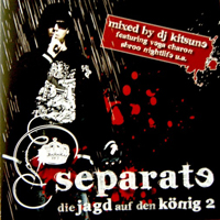 Separate - Die Jagd Auf Den Konig 2 (Mixtape)