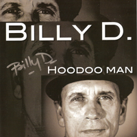 Billy D & The Hoodoos - Hoodoo Man
