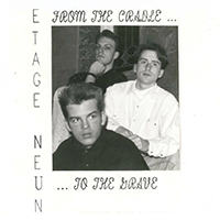 Etage Neun - From The Cradle To The Grave