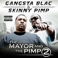 Gangsta Blac - The Mayor And The Pimp 2 