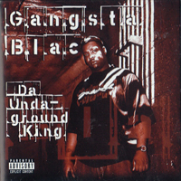 Gangsta Blac - Da Undaground King