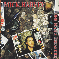 Harvey, Mick - One Man's Treasure