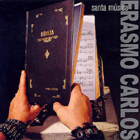 Carlos, Erasmo - Santa Musica
