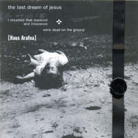 Haus Arafna - The Last Dream Of Jesus (EP)