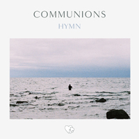 Communions - Hymn (Single)