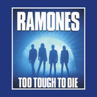 Ramones - Too Tough To Die (2002 Expanded & Remastered)