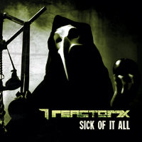 Reactor7x - Sick Of It All