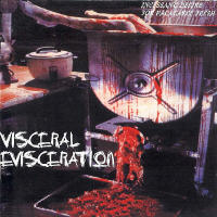 Visceral Evisceration - Incessant Desire For Palatable Flesh
