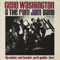 Geno Washington & The Ram Jam Band - Hip Shakin', Soul Breakin', Earth Quakin' - Live