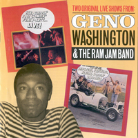 Geno Washington & The Ram Jam Band - Two Original Live Shows From